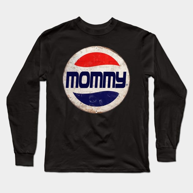 MOMMY or PEPSI Long Sleeve T-Shirt by IJKARTISTANSTYLE